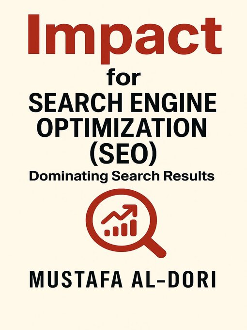 Title details for Impact for Search Engine Optimization (SEO) by Mustafa Al-Dori - Available